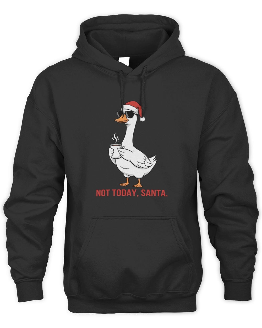 Not Today Santa Hoodie Sweatshirt Black
