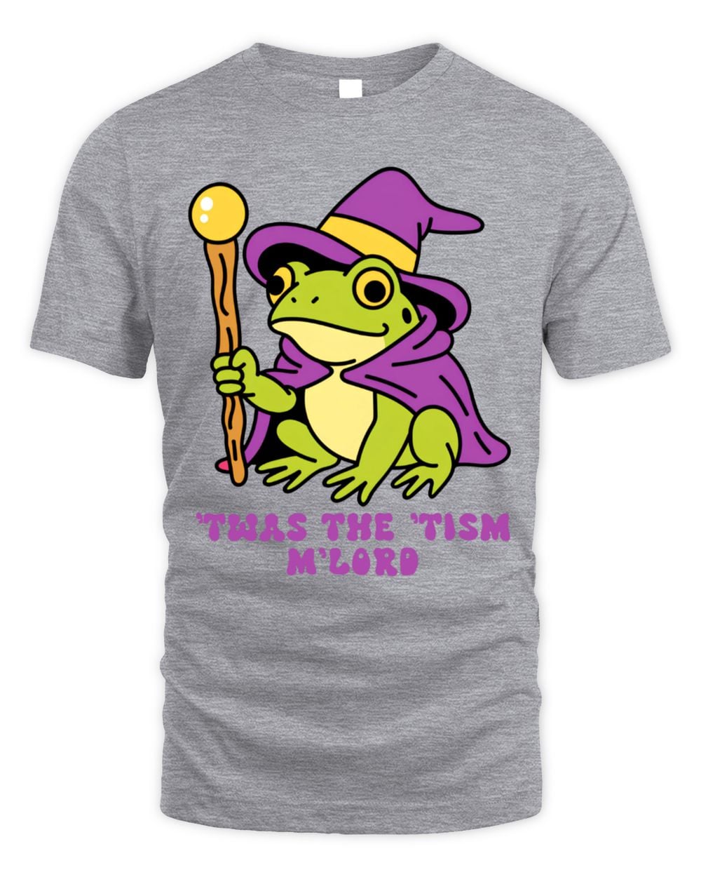 Twas The Tism M'lord Tshirt Grey