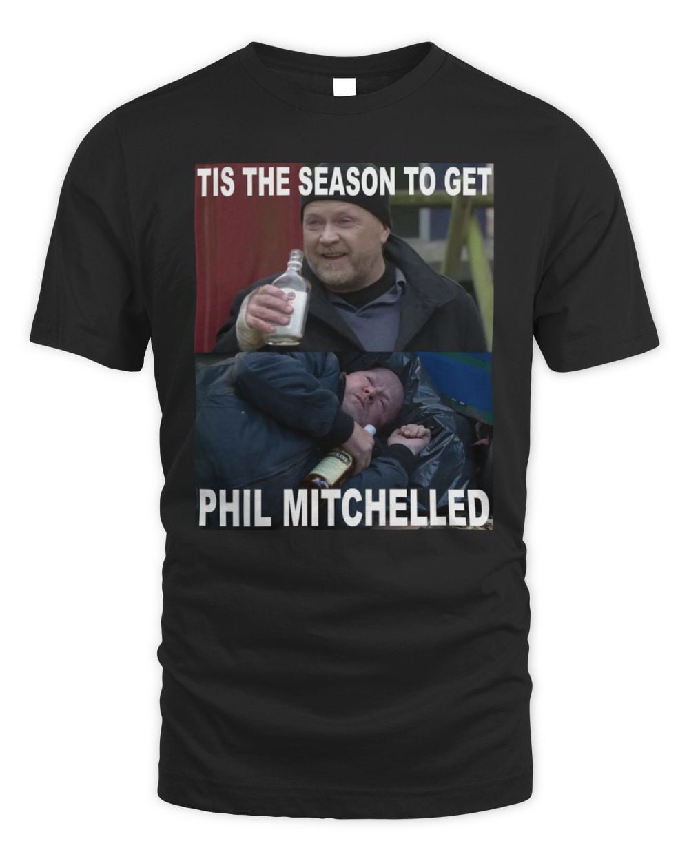 Tis The Season To Get Phil Mitchelled T Shirt