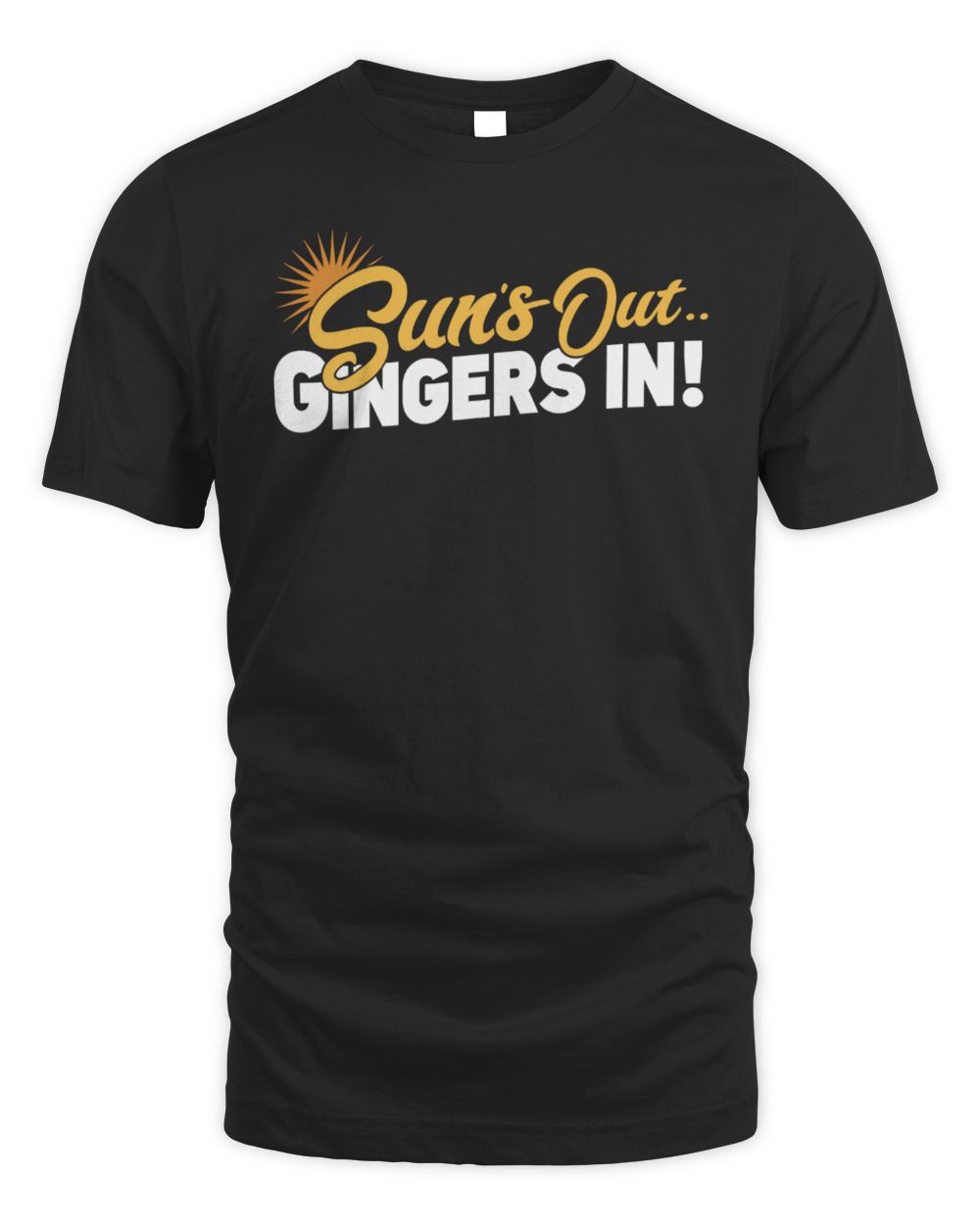 Suns Out Gingers In T-Shirt