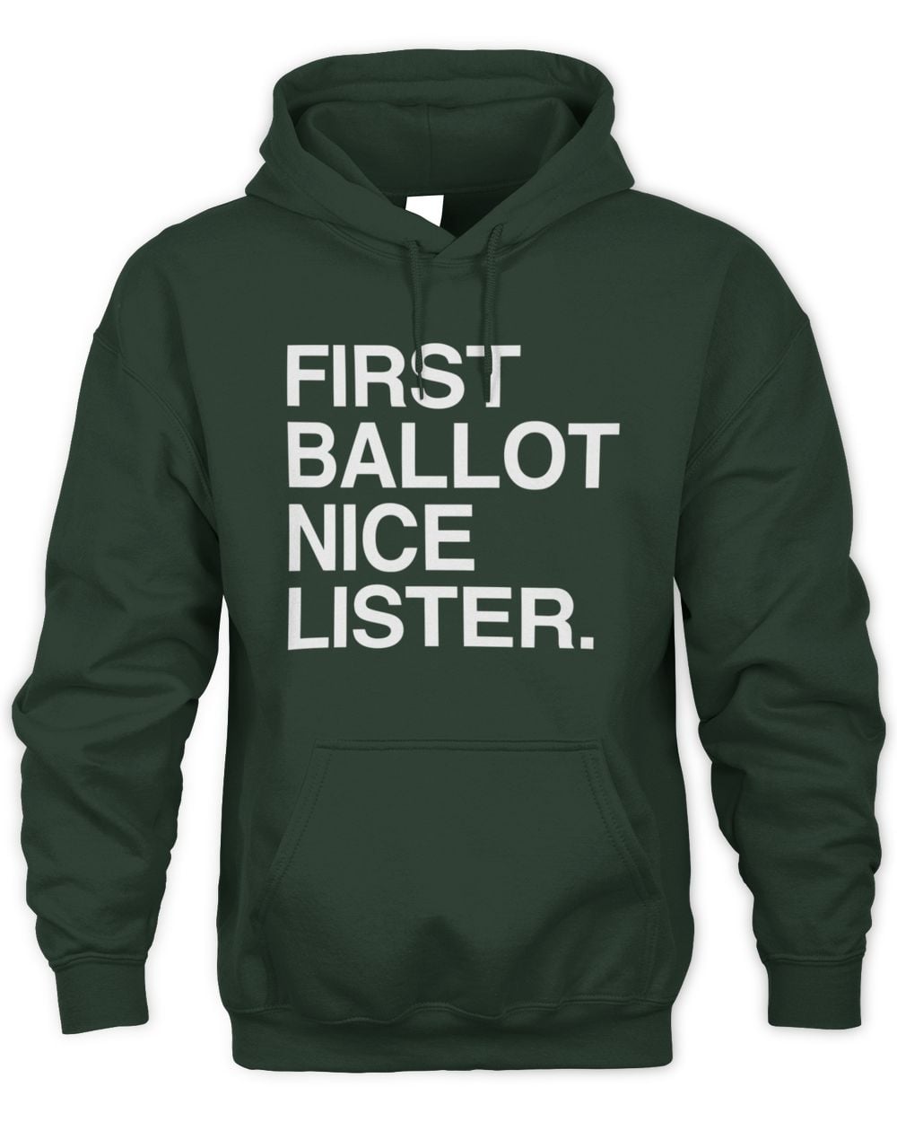 Obvious Shirts Shop First Ballot Nice Lister Hoodie Sweatshirt