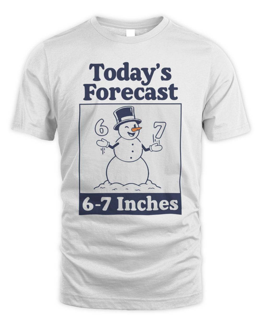 Cincy Shirts Shop Today's Forecast 6-7 Inches T-Shirt