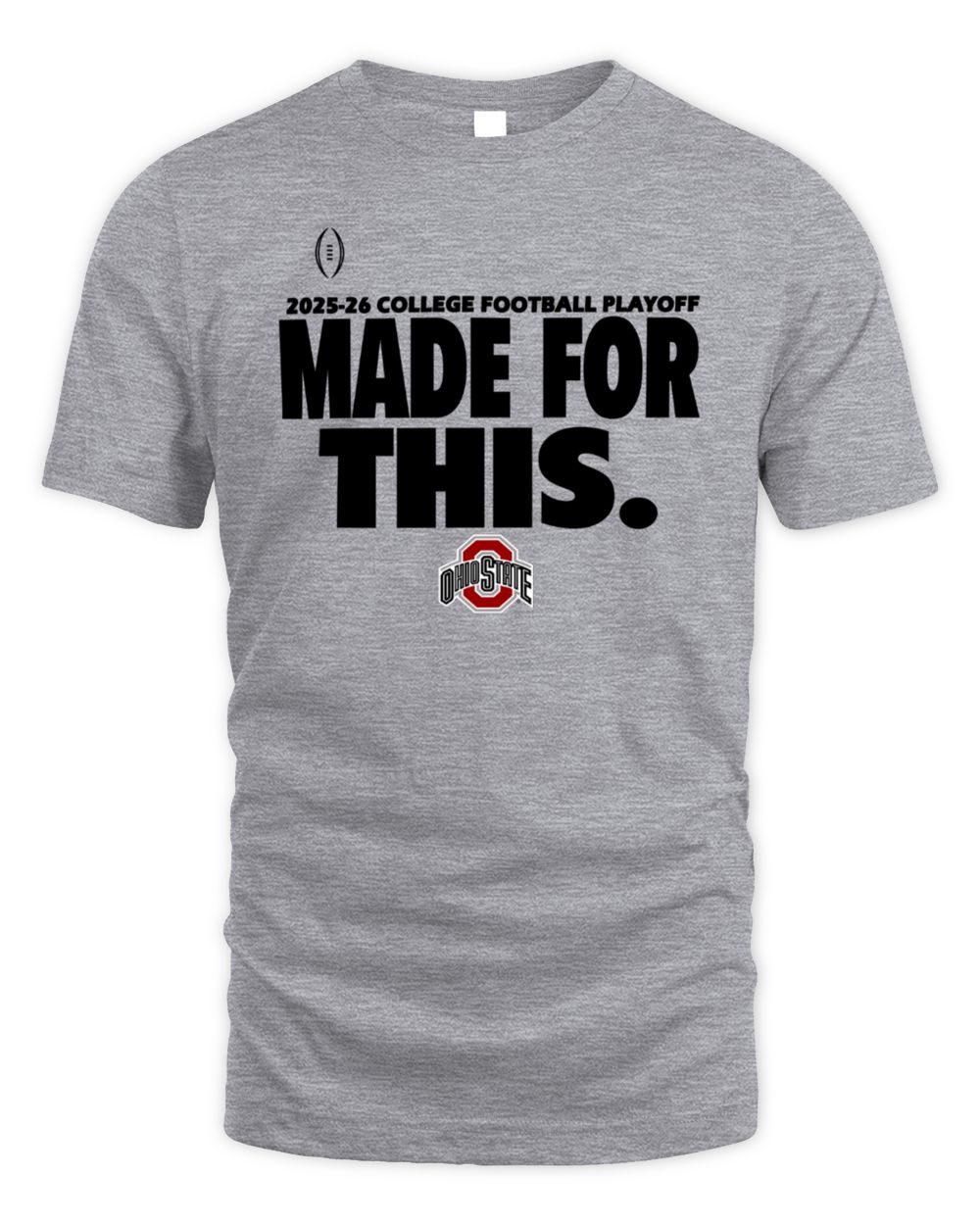 Ohio State 2025-26 College Football Playoff Made For This Official Tee Shirt