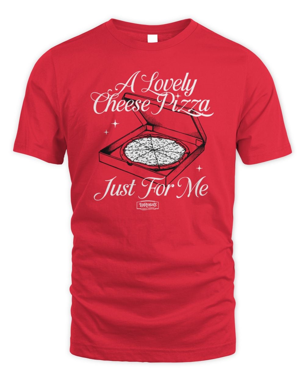 Cincy Shirts Shop A Lovely Cheese Pizza Just For Me T-Shirt Red