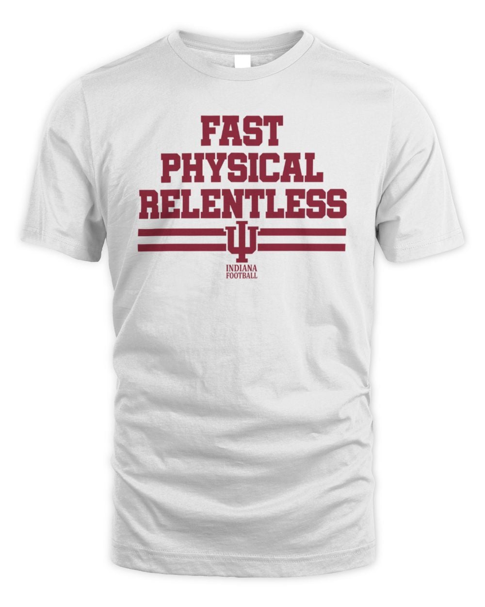Indiana Hoosiers Football Fast Physical Relentless Tee