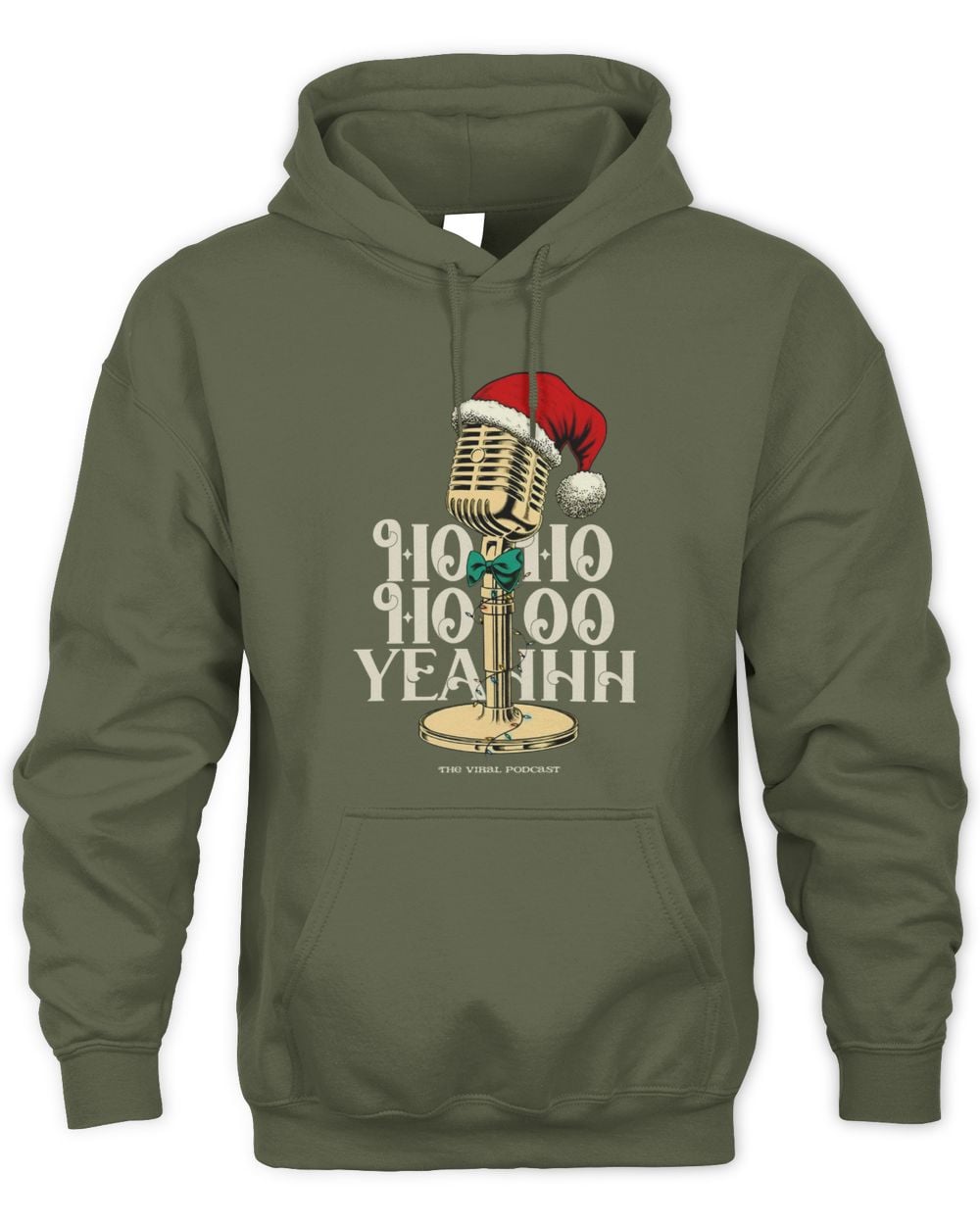 The Viral Podcast Ho Ho Hooo Yeahhh Hoodie Sweatshirt