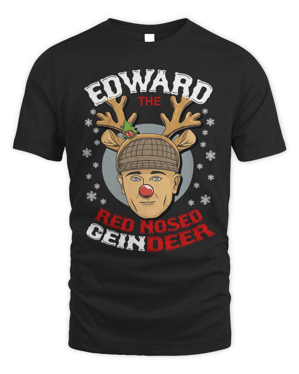 Ed Gein Edward The Red Nose Reindeer Christmas T-Shirt