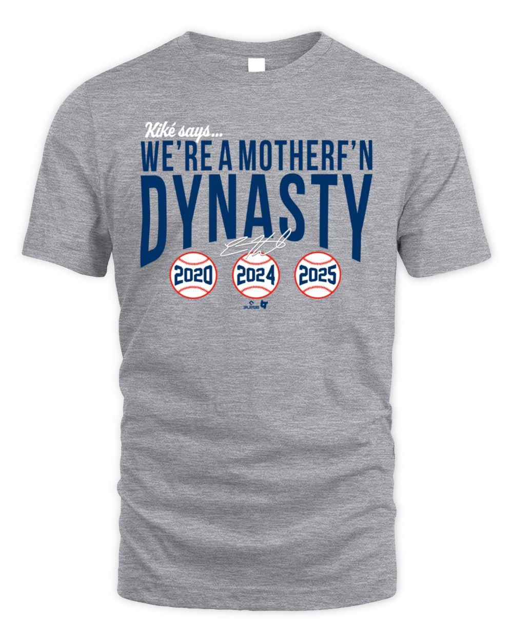 Los Angeles Dodgers Kiké Hernandez We're A Mother F'n Dynasty T-Shirt