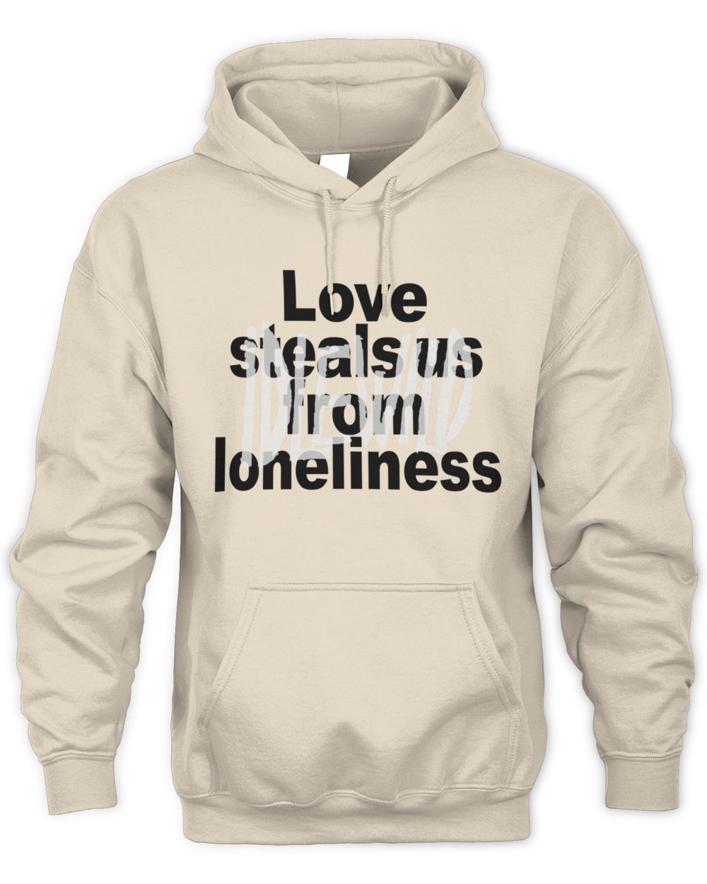 Idlewild Merch Love Steals Us From Lonliness Hoodie Sweatshirt
