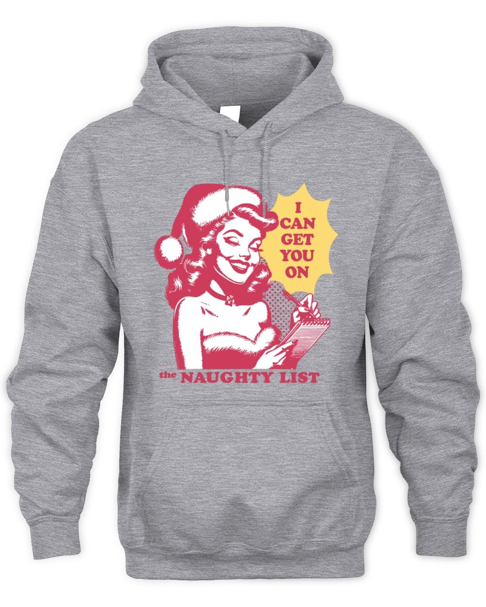 I Can Get You On The Naughty List Hoodie