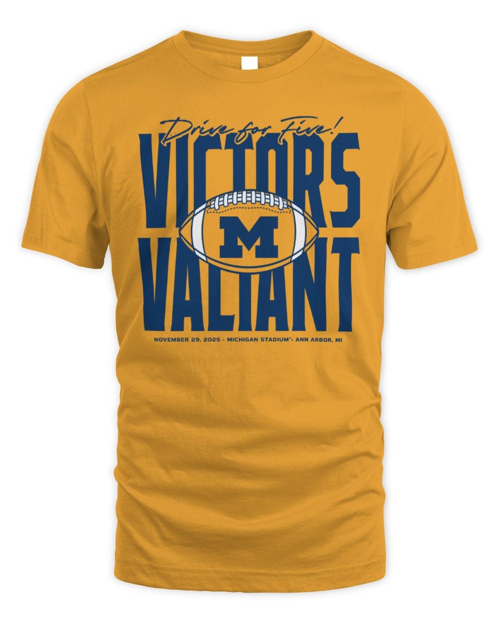 Michigan Wolverines Football Drive For Five Victors Valiant T-Shirt