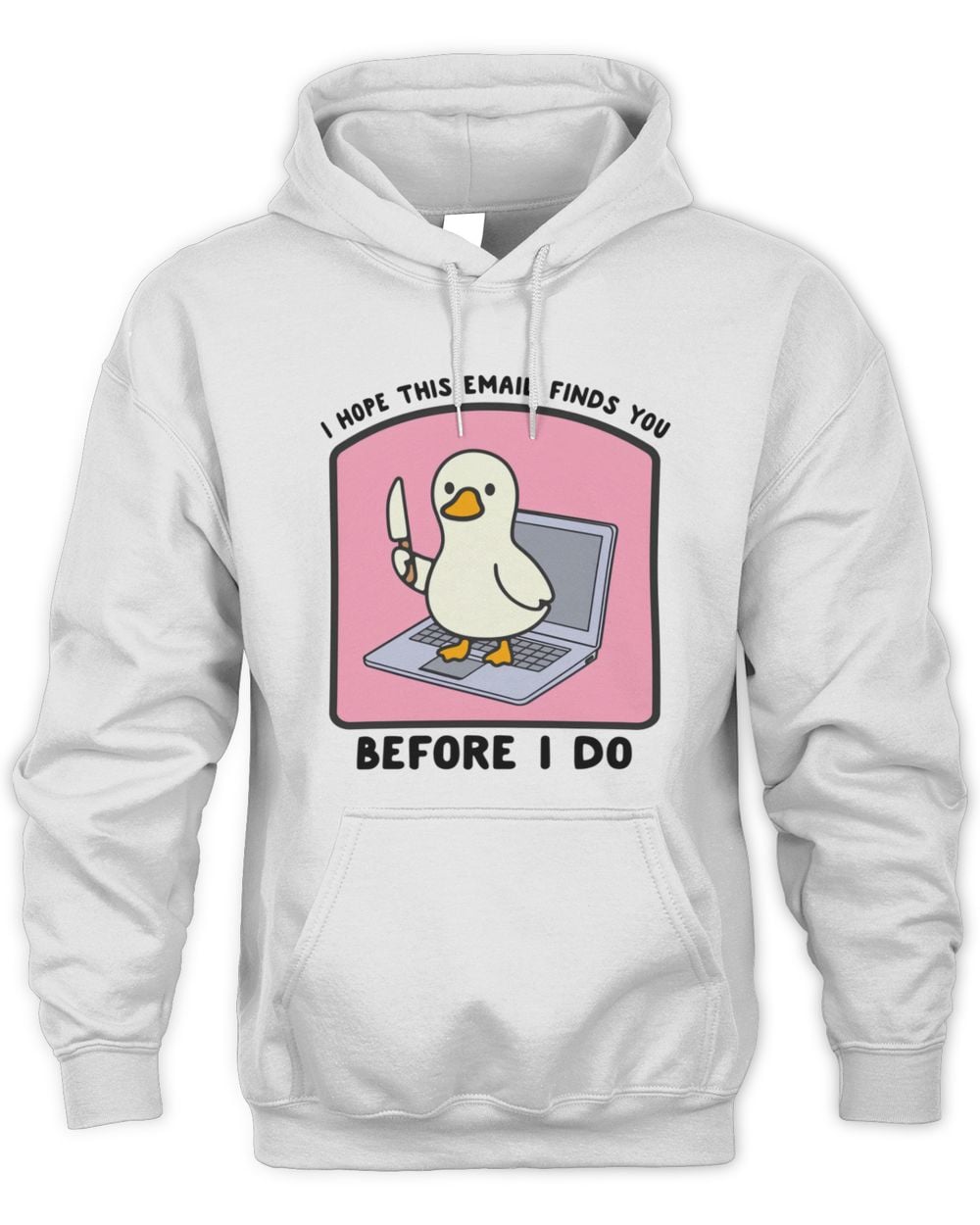 I Hope This Email Finds You Hoodie