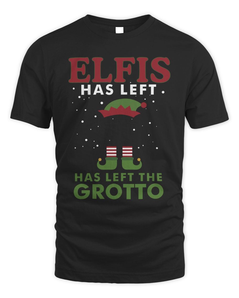 Elfis Has Left Has Left The Grotto T-Shirt Black
