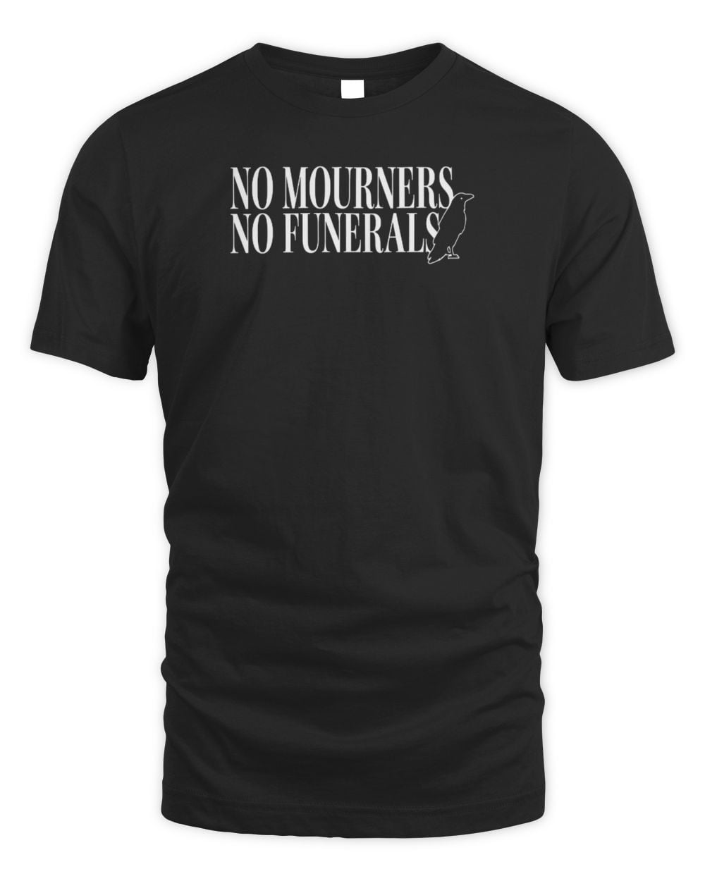 No Mourners No Funerals T-Shirt Black