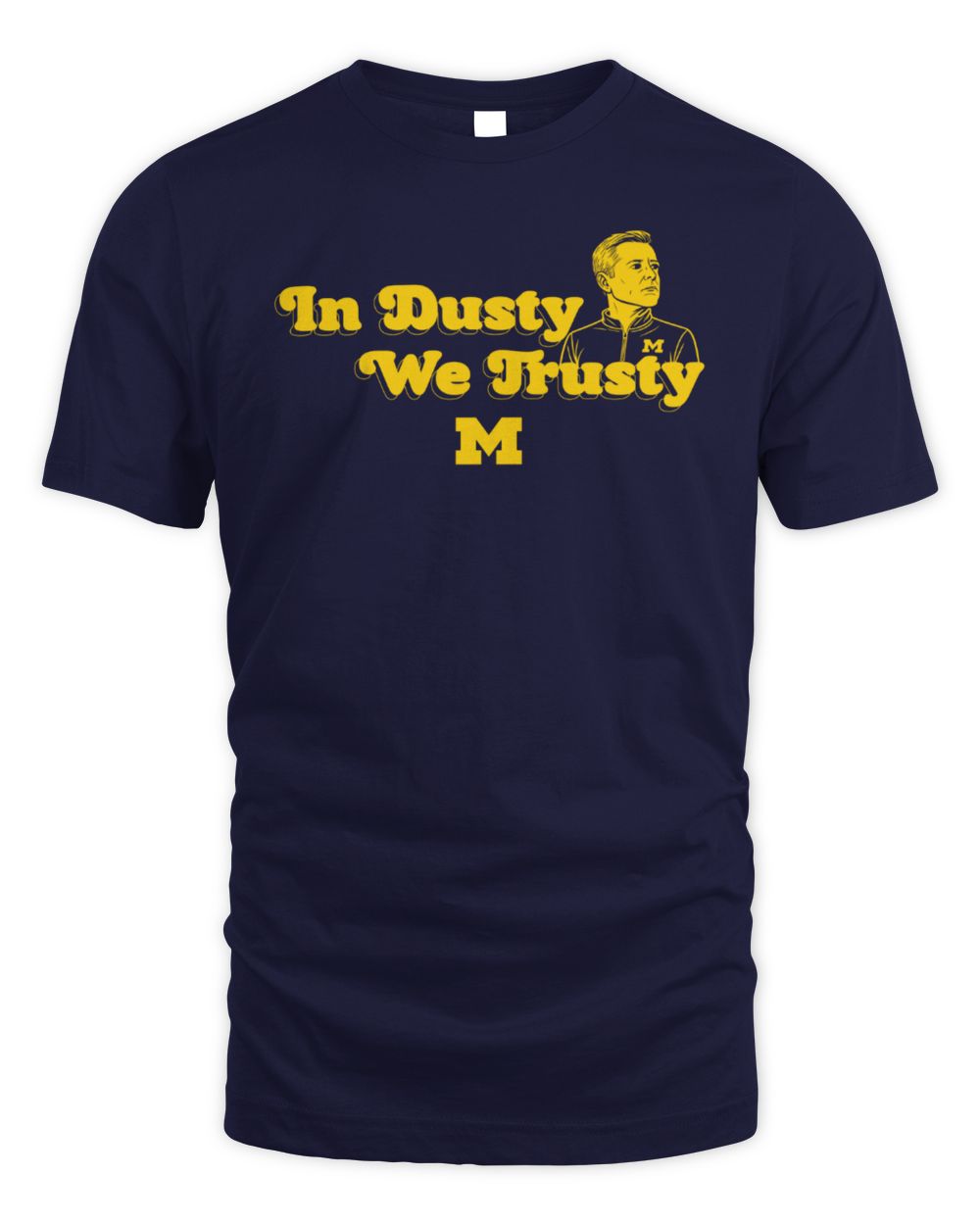 In Dusty We Trusty 2026 Navy T-Shirt