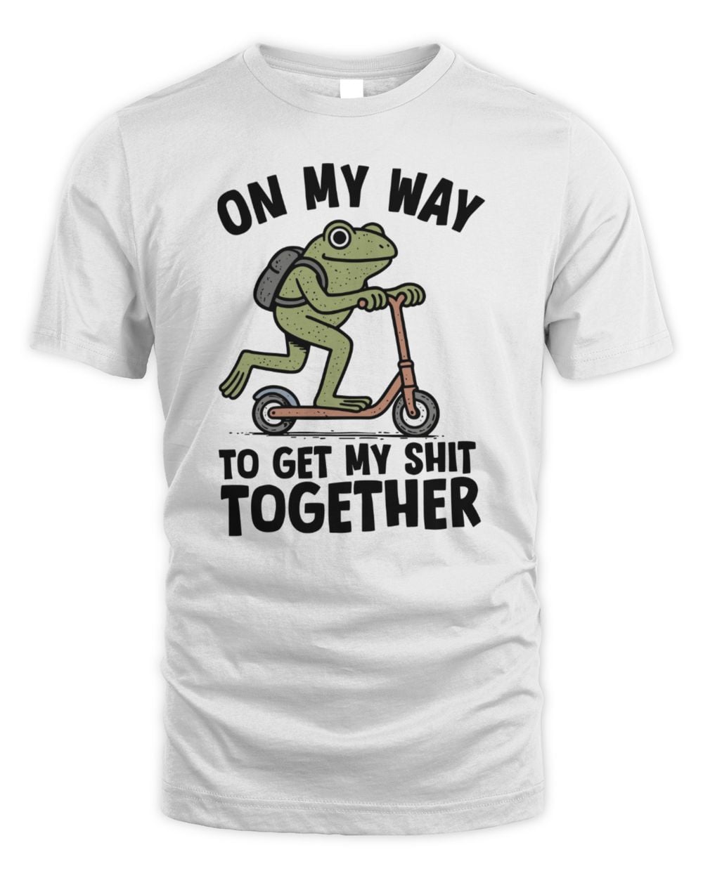 Get My Shit Together T Shirt White
