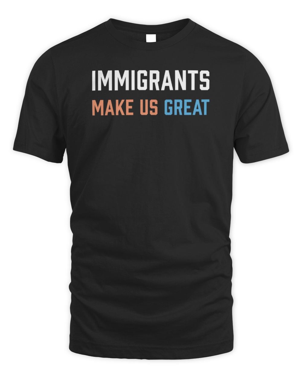 Pavlovitz Design Imigrants Make Us Great T-Shirt