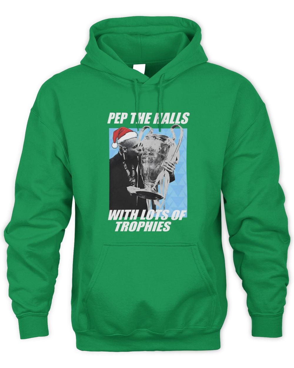 Pep Guardiola Pep The Halls With Lots Of Trophies Christmas Hoodie
