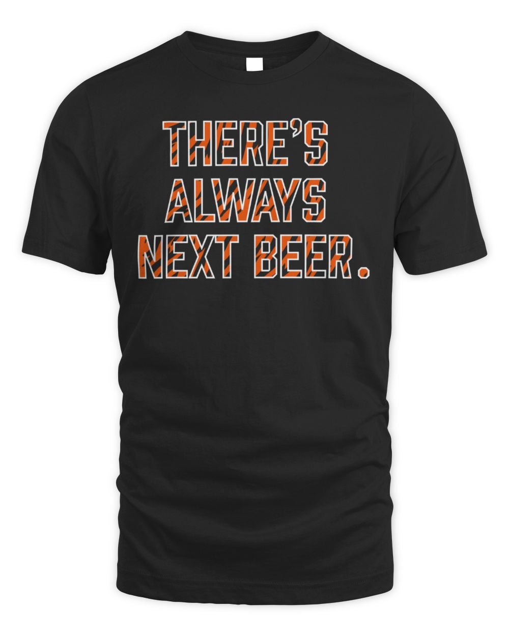 Cincy Shirts Shop There's Always Next Beer Cincinnati Football T-Shirt