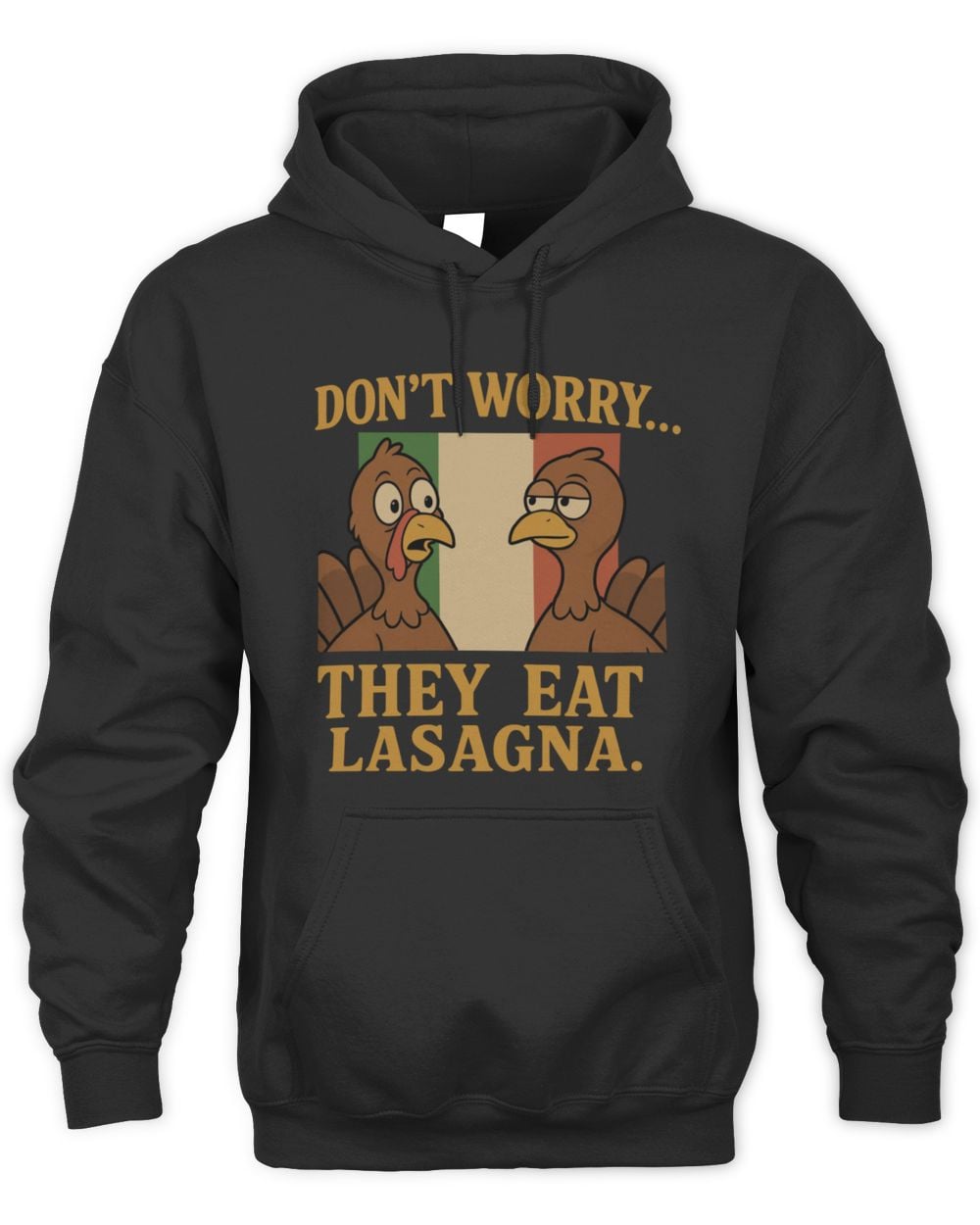 Hardcore Italians Merch Don’t Worry They Eat Lasagna Hoodie
