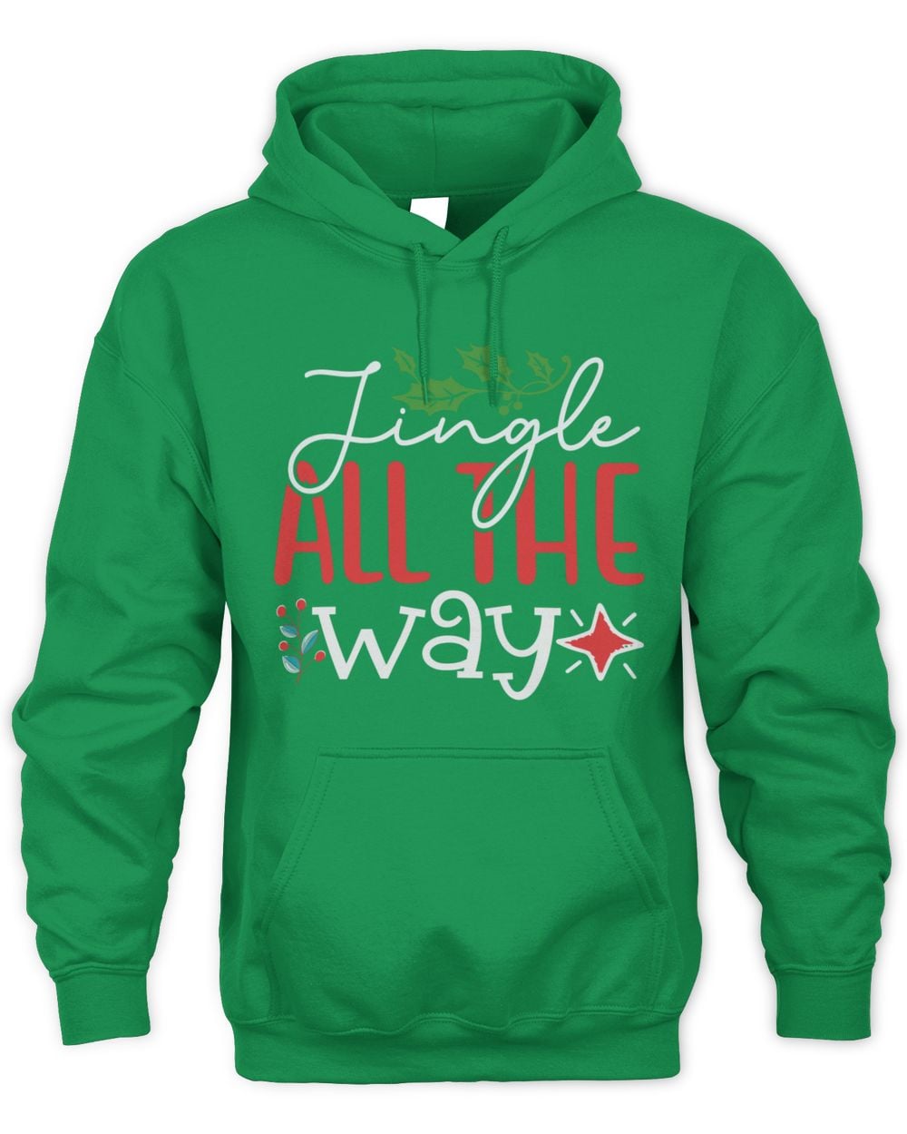 Green Jingle All The Way Christmas Hoodie Sweatshirt