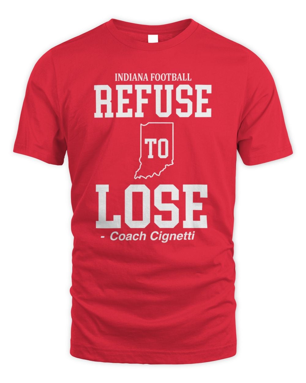 Curt Cignetti Indiana Crimson "Refuse to Lose" Tee