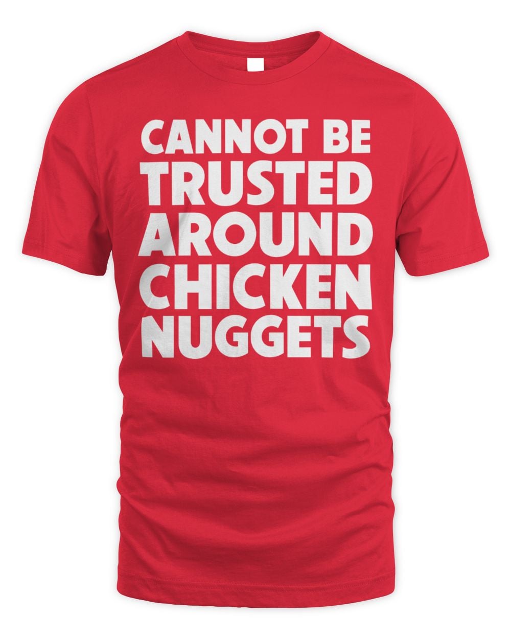 The Vulgar Chef Can't Be Trusted Around Chicken Nuggets T-Shirt