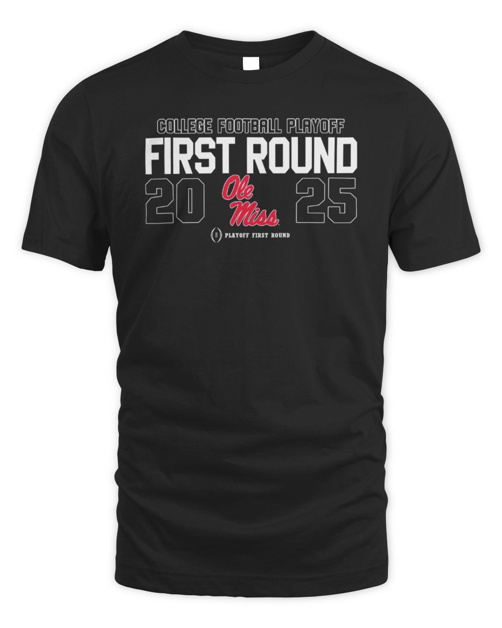 College Football Playoff 2025 First Round Ole Miss Rebels Official T Shirt