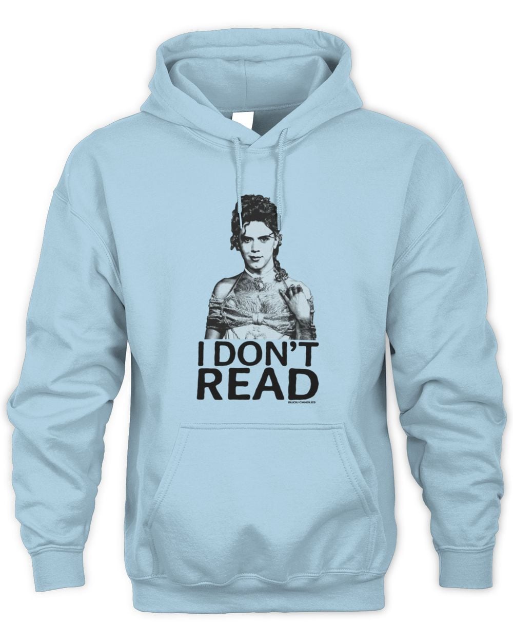 Bijou Candles Cole I Don't Read Hoodie Sweatshirt