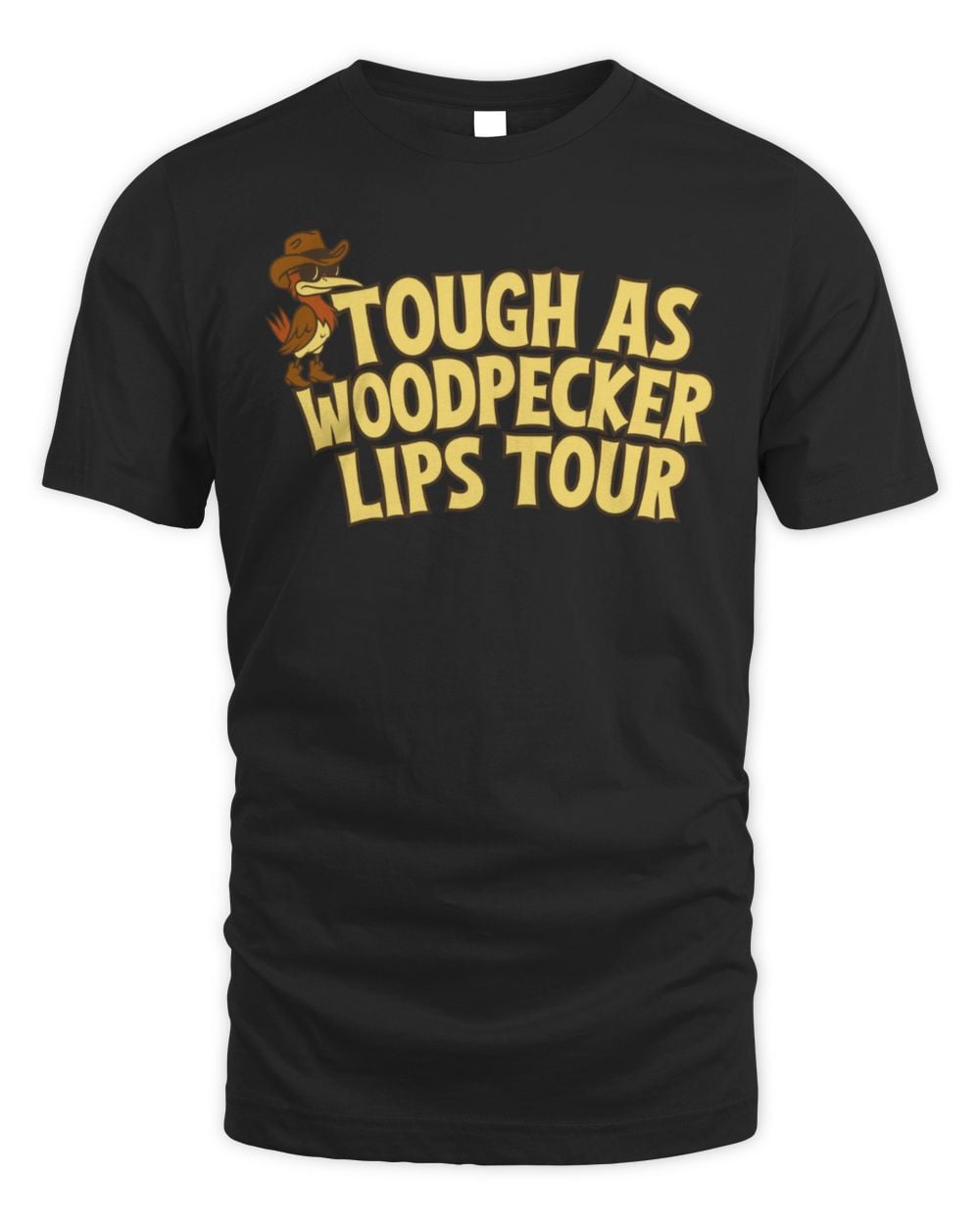 Old School Hats Tough As A Woodpecker Lips T-Shirt