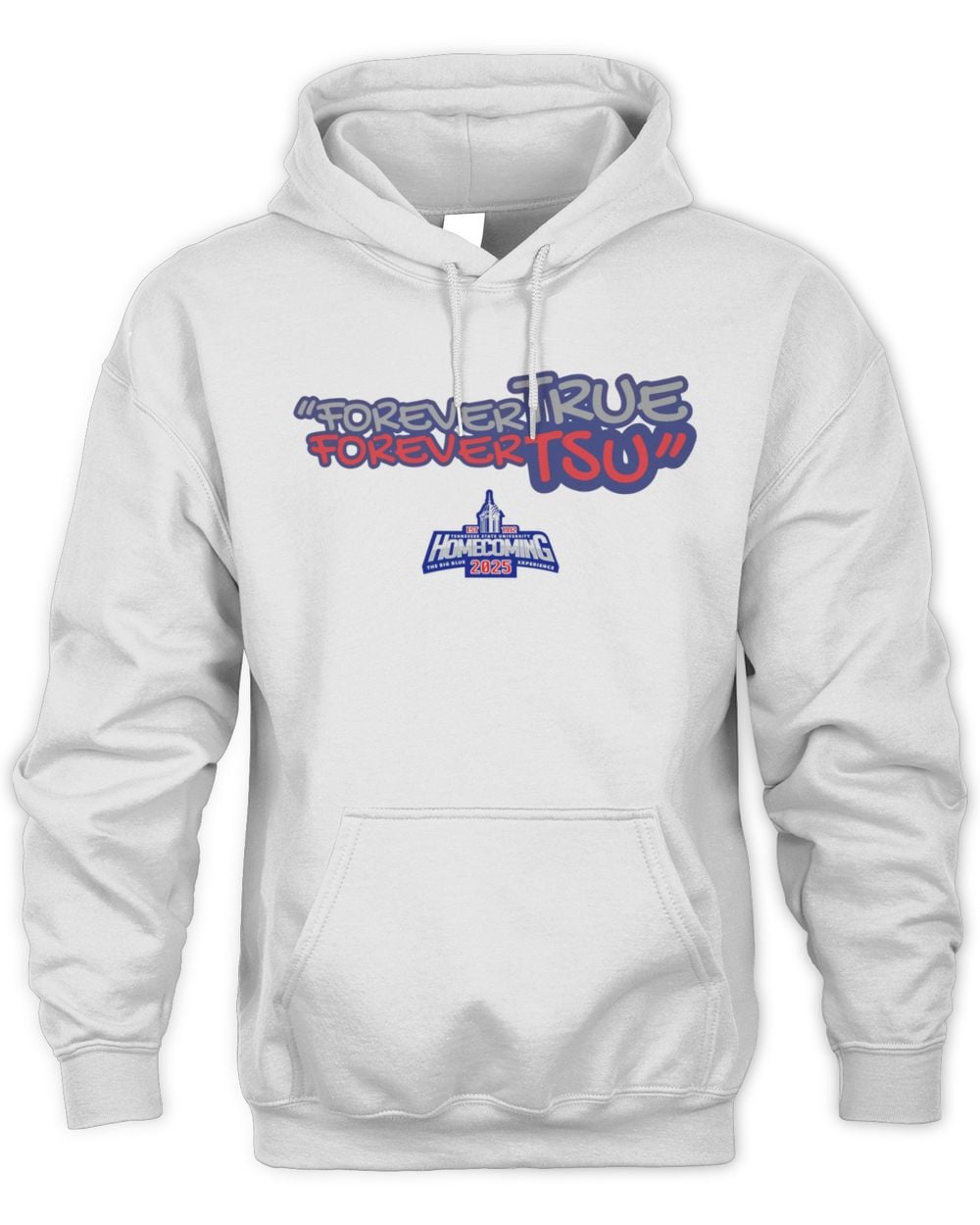 Forever True Forever TSU 2025 Homecoming Theme Unisex Hoodie