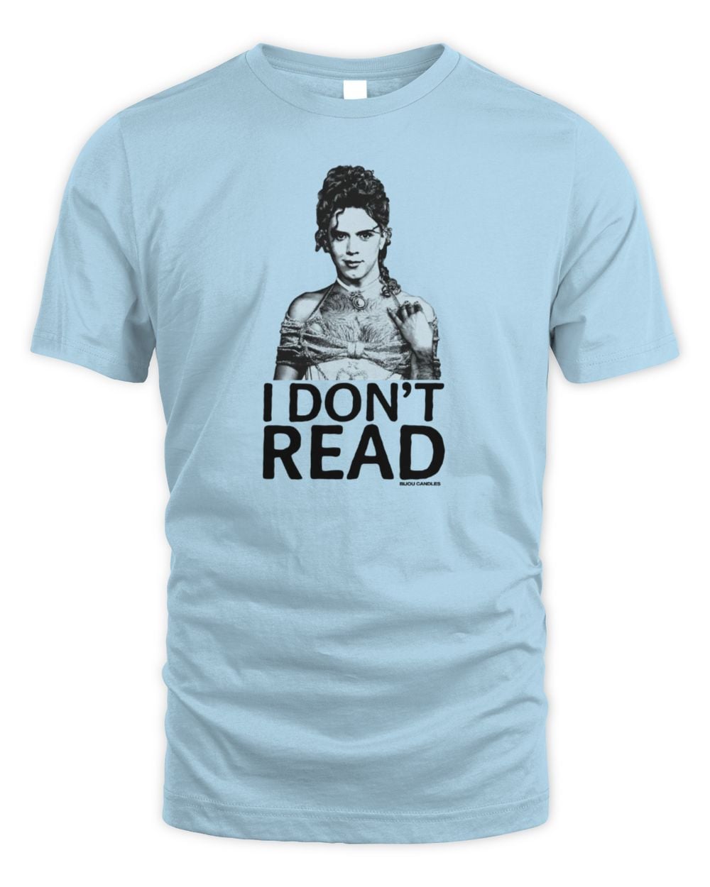 Bijou Candles Cole I Don't Read T-Shirt