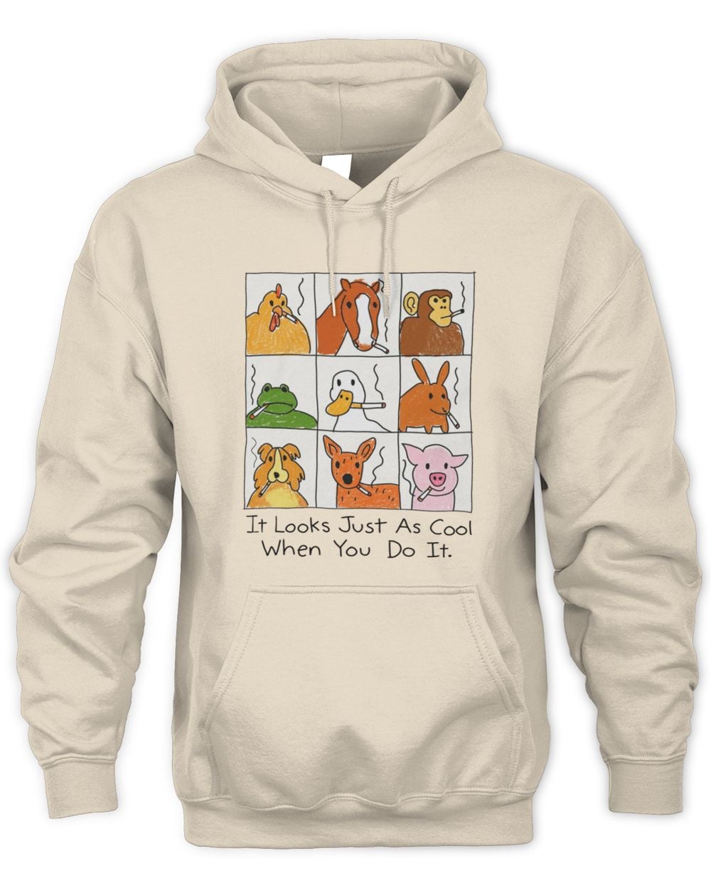 It Looks Just As Cool When You Do It Hoodie Sweatshirt