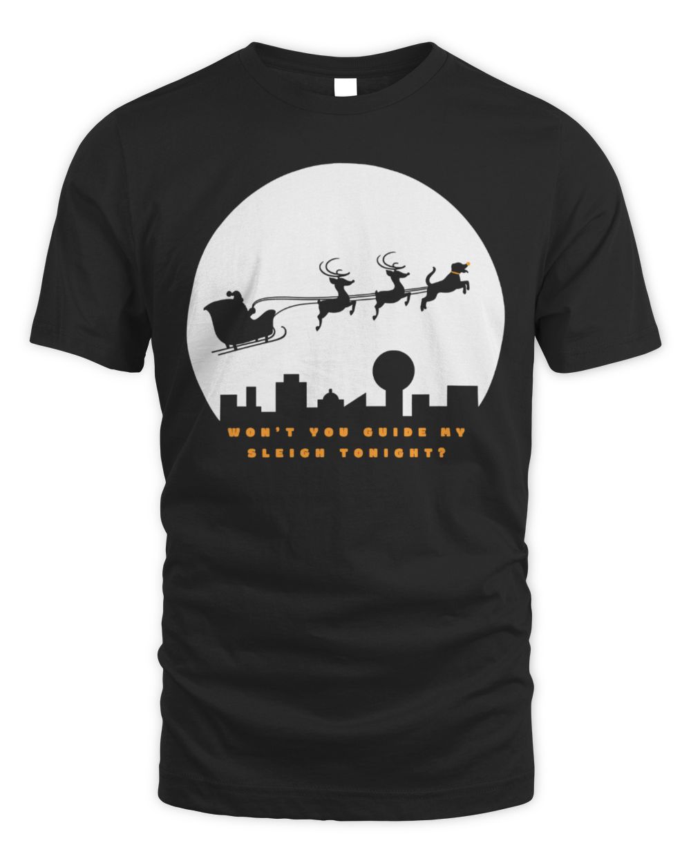 Nothing Too Fancy Guide My Sleigh T-Shirt