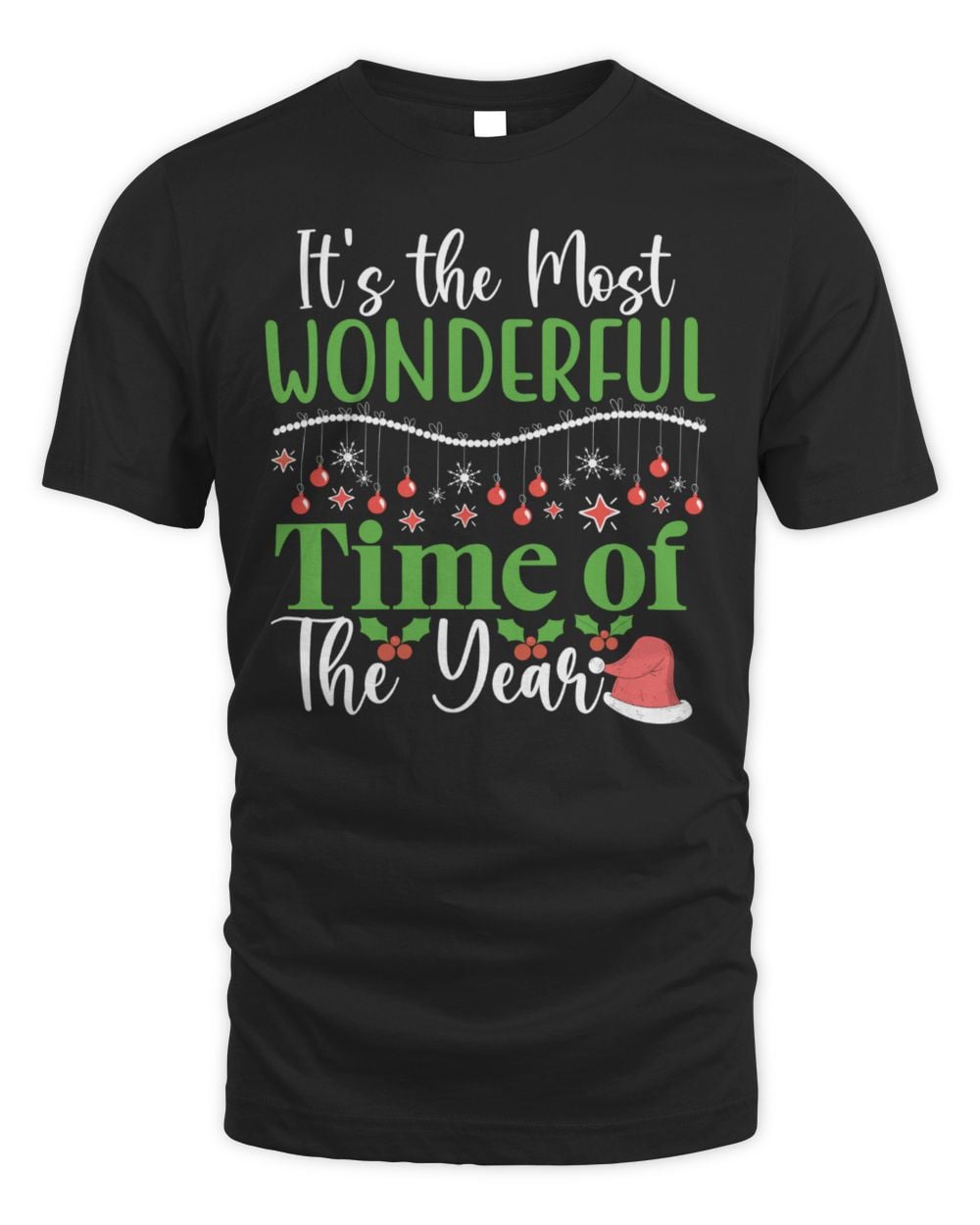 It’s The Most Wonderful Time Of The Year Christmas T-Shirt