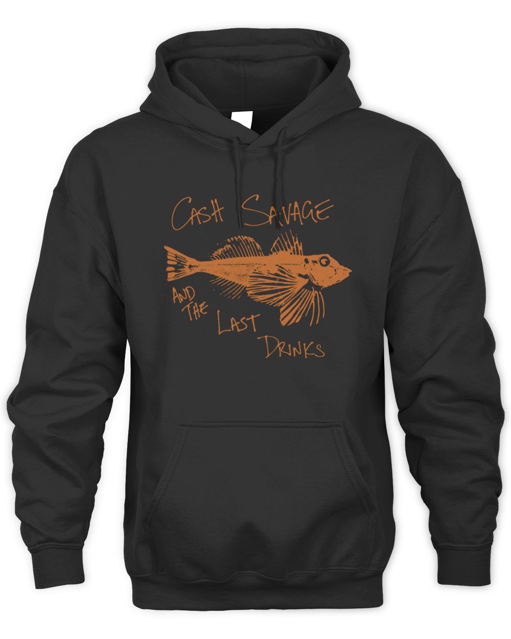 Cash Savage and The Last Drinks Gurnard Hoodie Sweatshirt