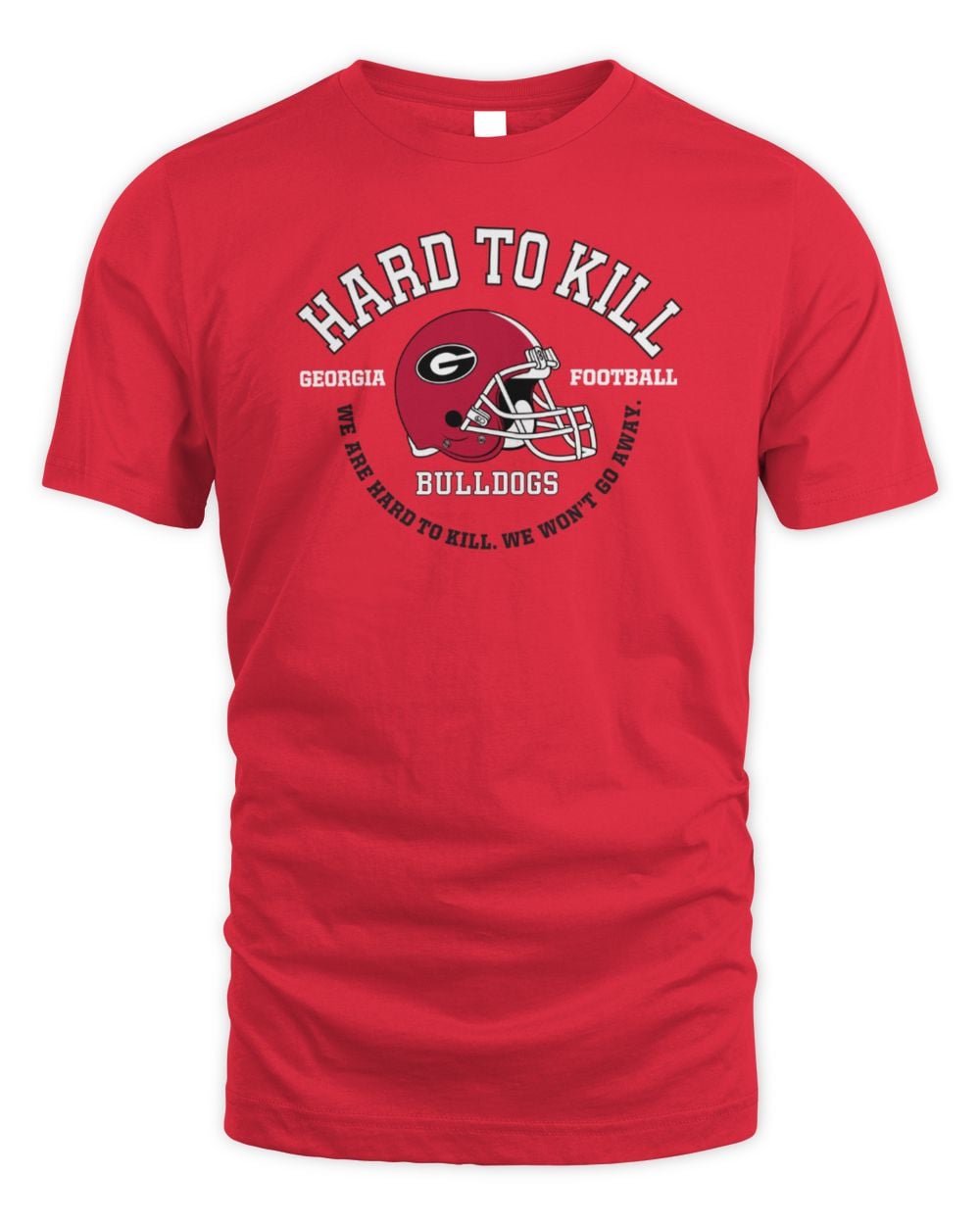 Georgia Bulldogs Football Hard To Kill T-Shirt Red