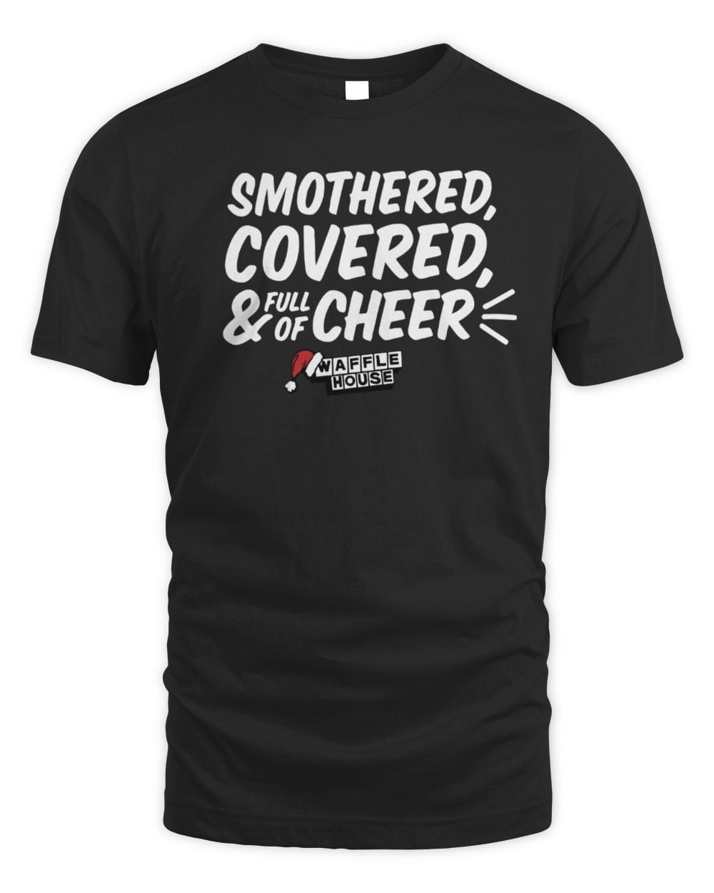 Waffle House Smothered, Covered, & Full Of Cheer T-Shirt