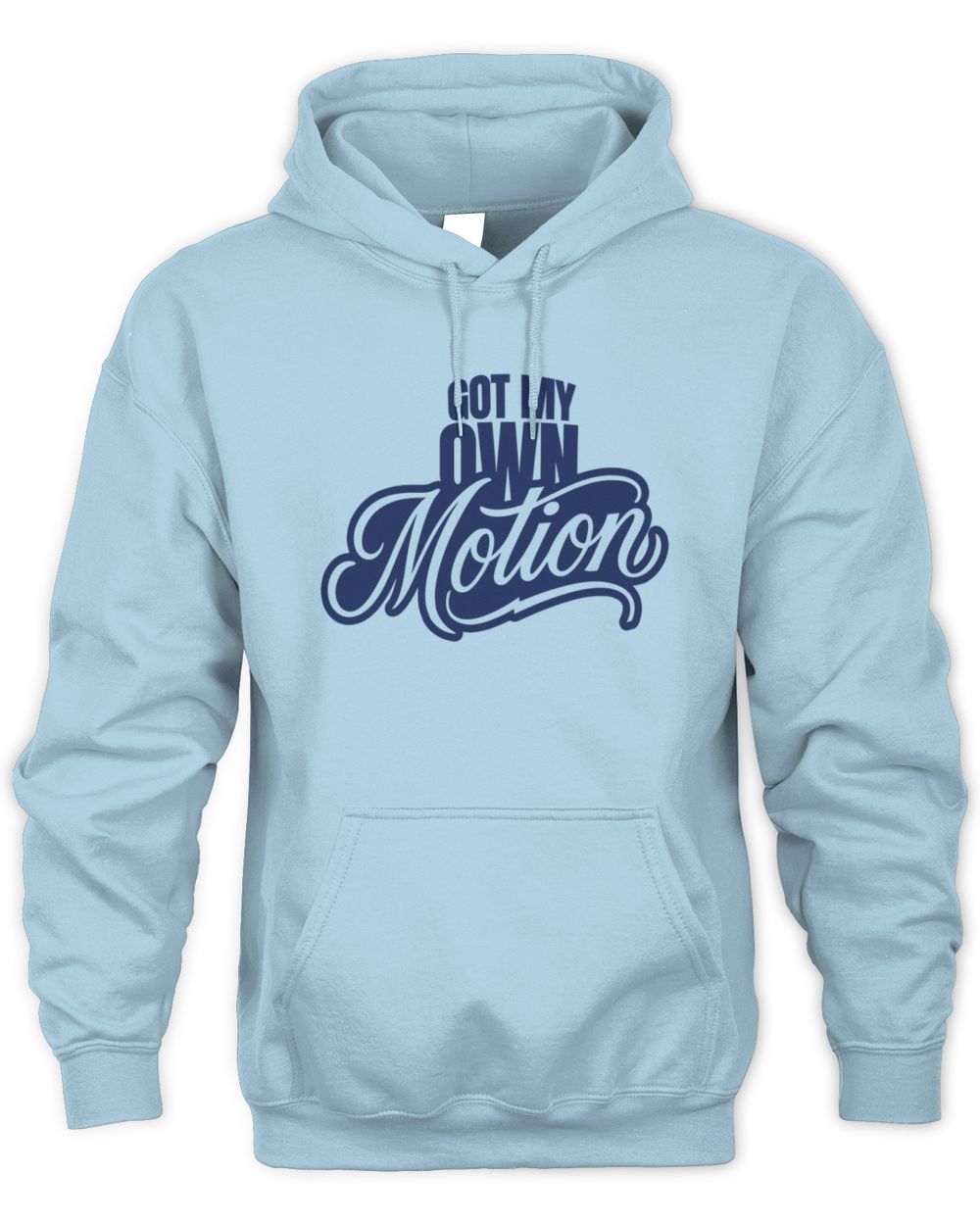 Got My Own Motion Hoodie