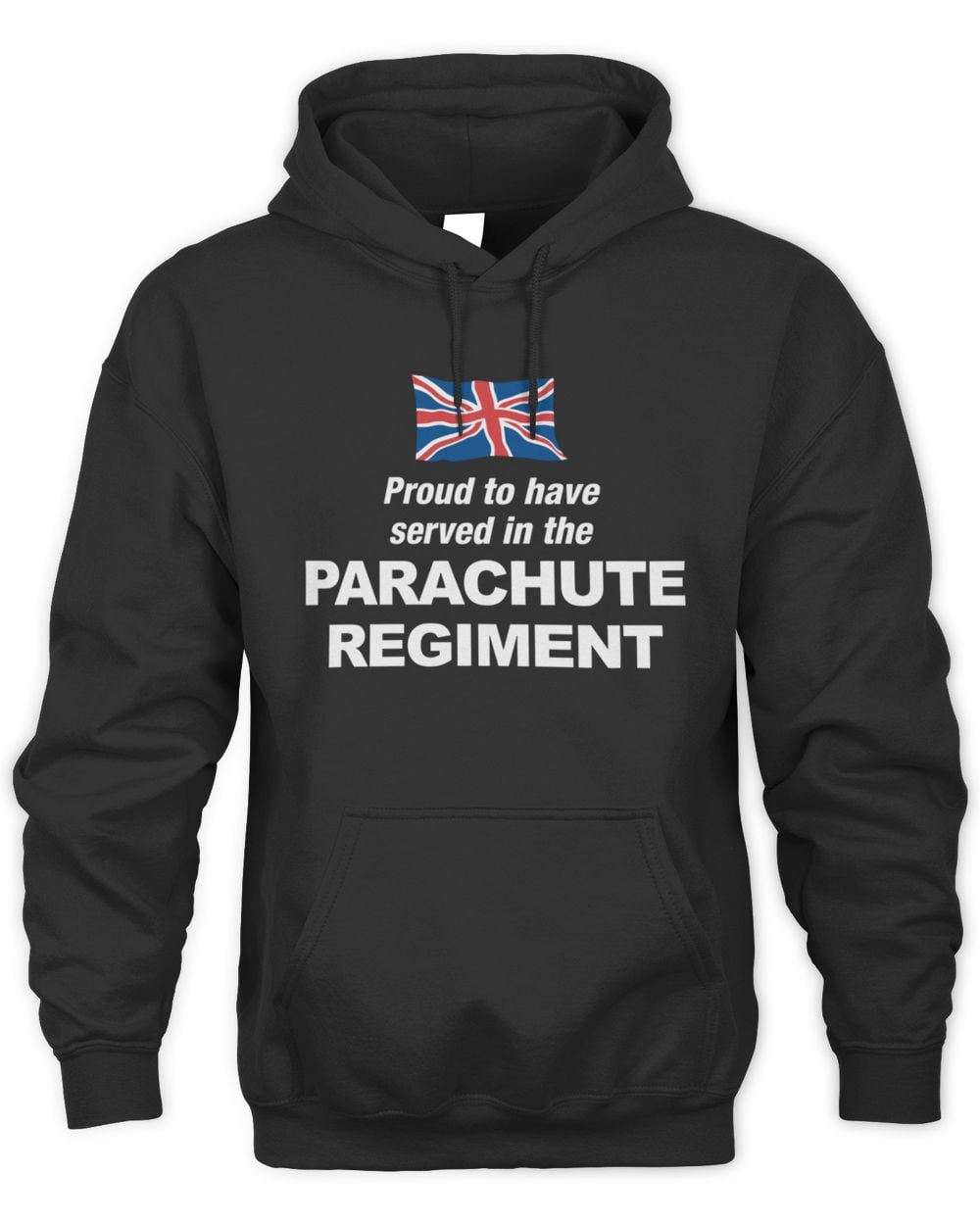 Proud To Have Served In The Parachute Regiment Hoodie Sweatshirt