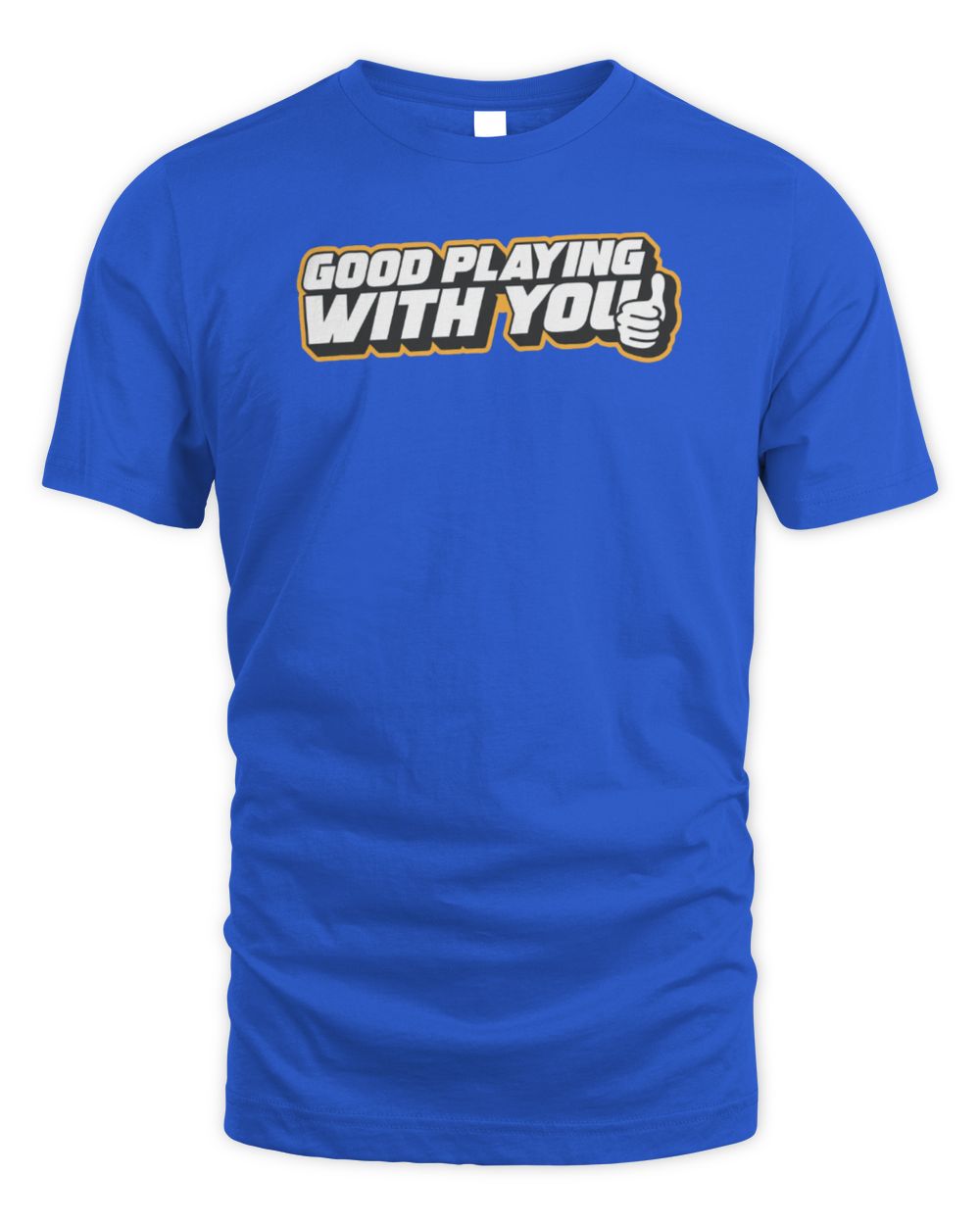 Good Playing With You T-Shirt