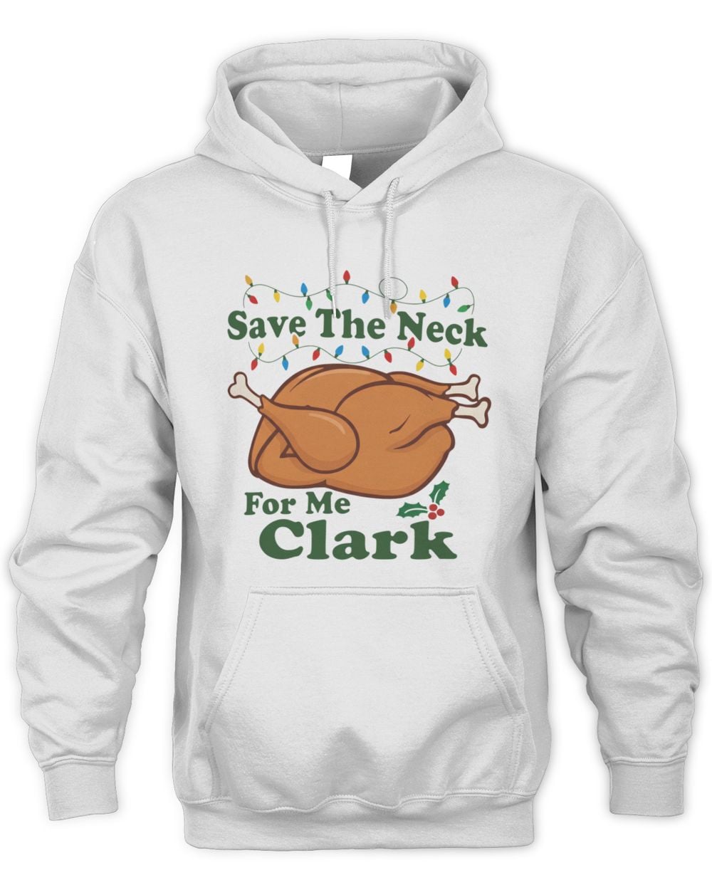 Save The Neck For Me Clark Hoodie Sweatshirt