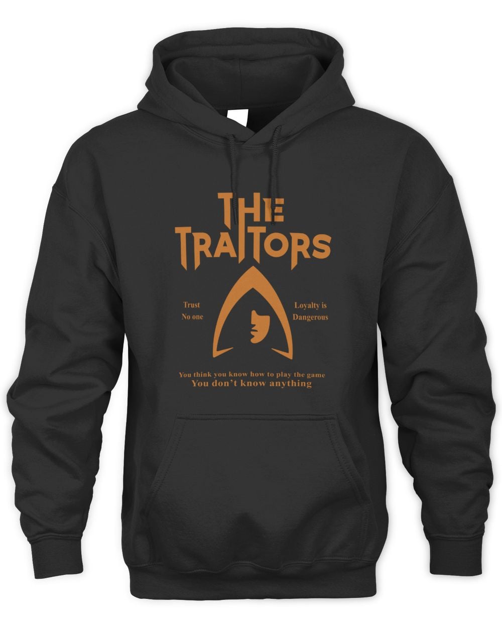 The Traitors Shop You Don't Know Anything Hoodie