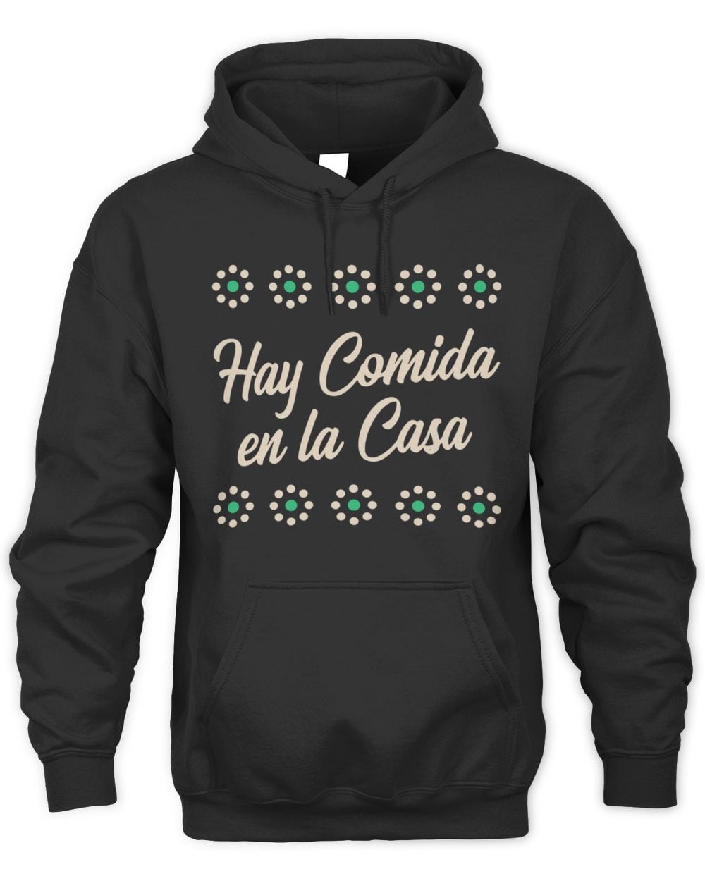 Sew Bonita Hay Comida En La Casa Hoodie Sweatshirt
