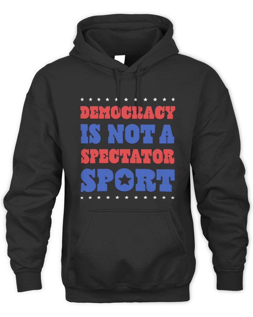 Black Democracy Is Not A Spectator Sport Hoodie Sweatshirt