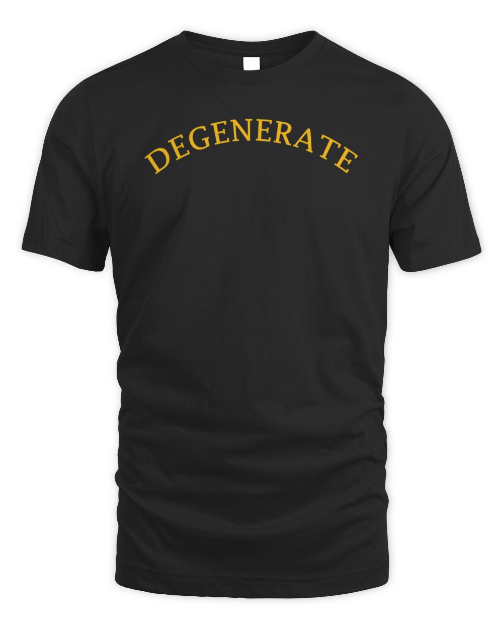 The Degenerate Merch Degenerate Tee Shirt