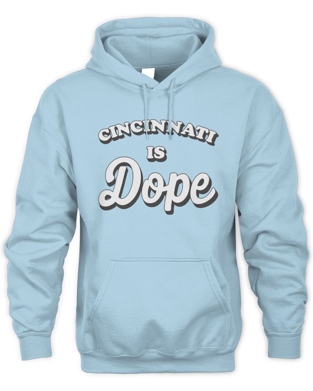 Cincy Shirts Shop Cincinnati Is Dope Hoodie Sweatshirt