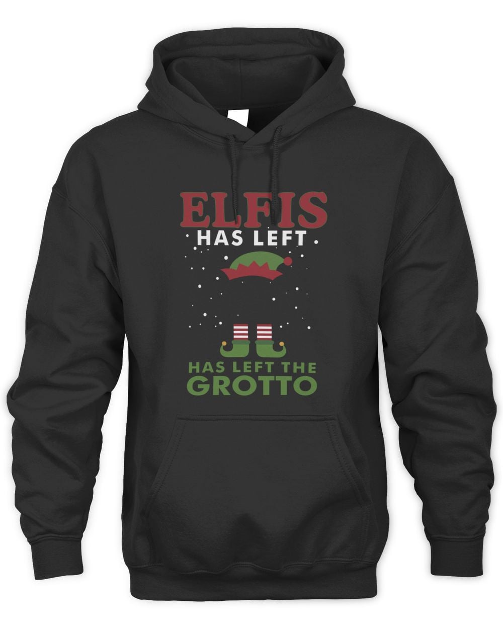 Elfis Has Left Has Left The Grotto Hoodie Sweatshirt