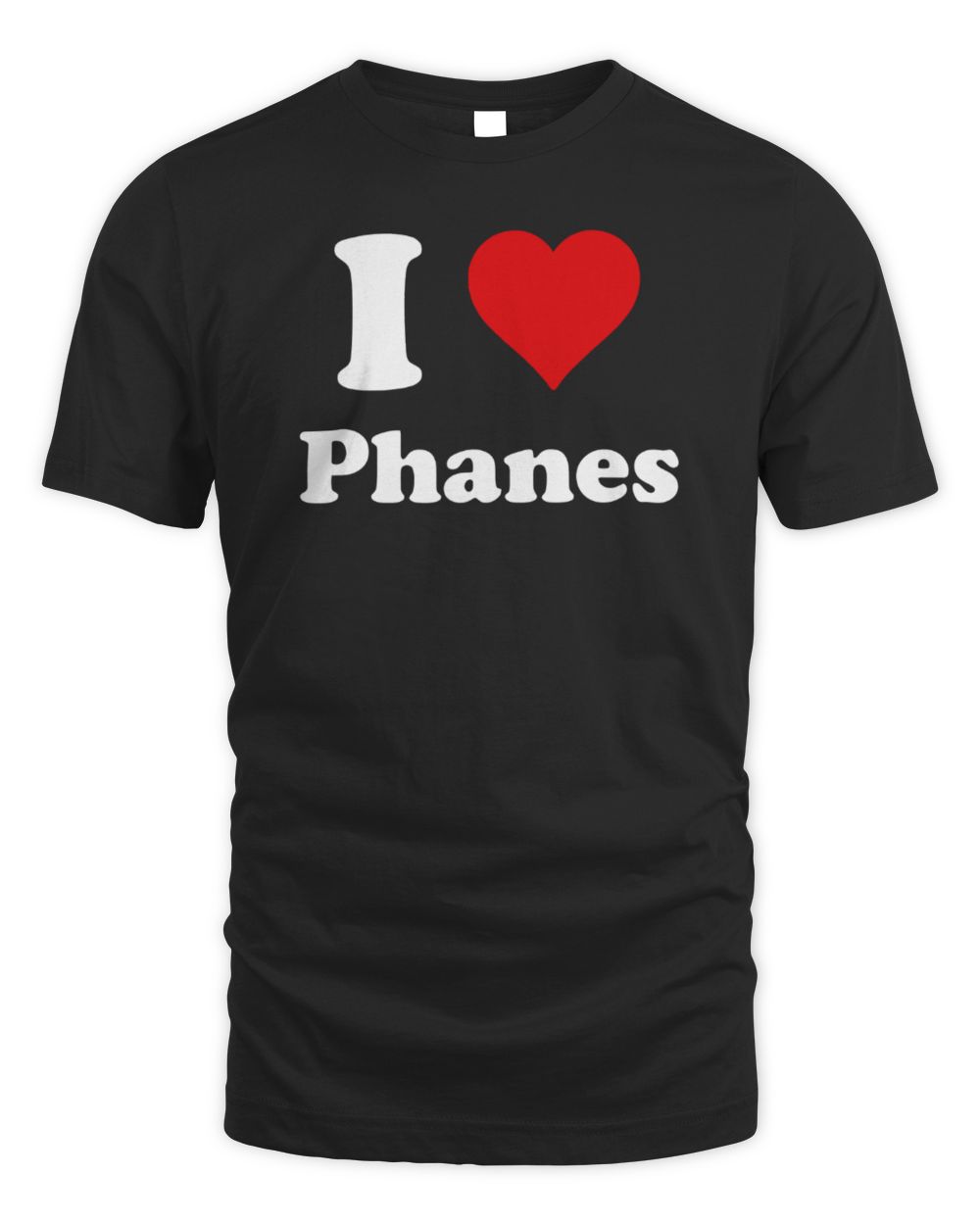 I Love Phanes T Shirt Black