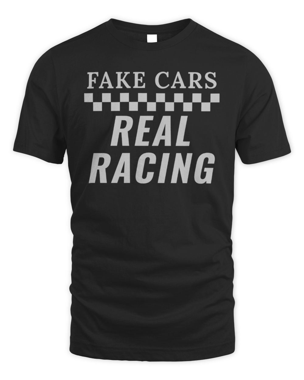 Sim Racing Merch Fake Cars Real Racing T-Shirt